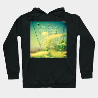 We Were Together Hoodie